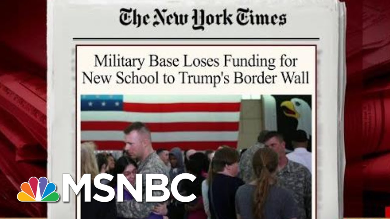 Trump Takes 'Real Money Away' From Military Construction Issues | Morning Joe | MSNBC 6