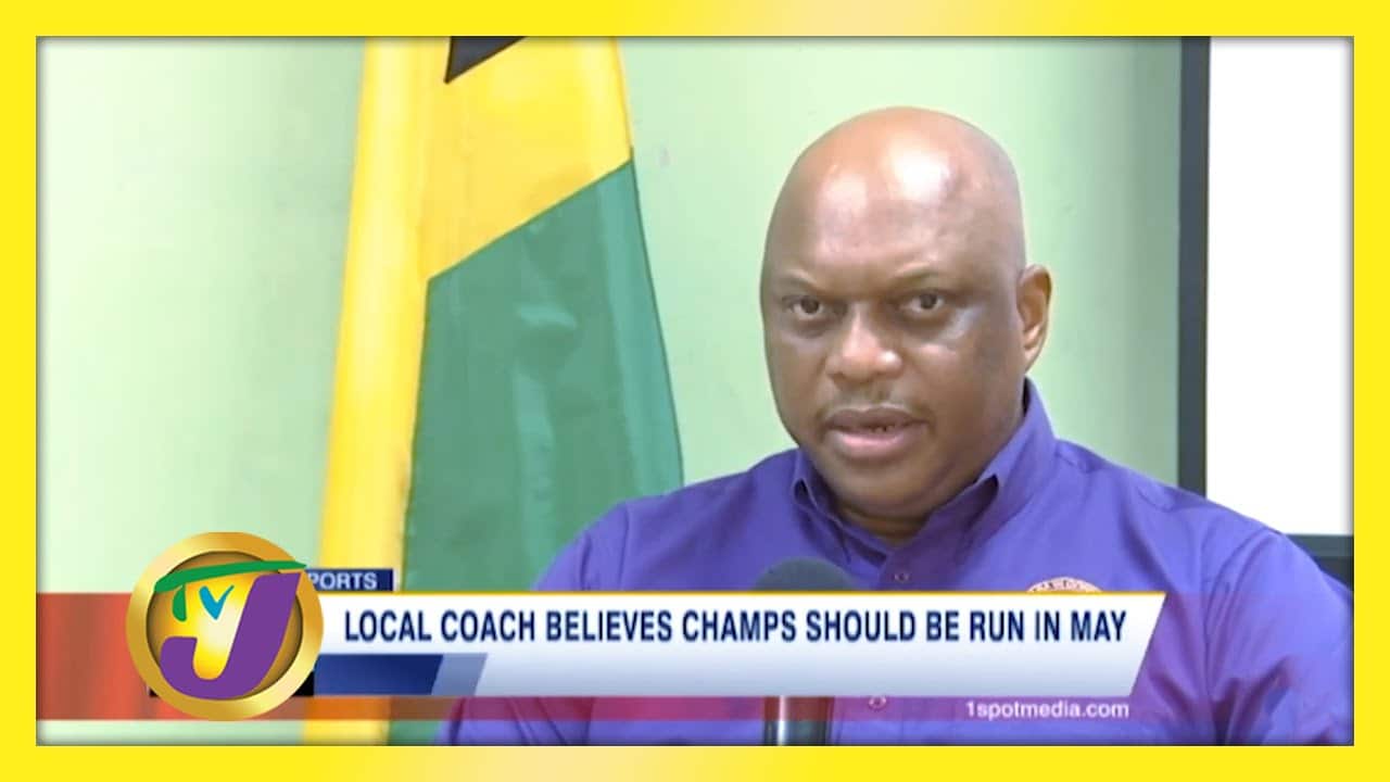 Local Coaches Believes Champs Should be Run in May - January 31 2021 1