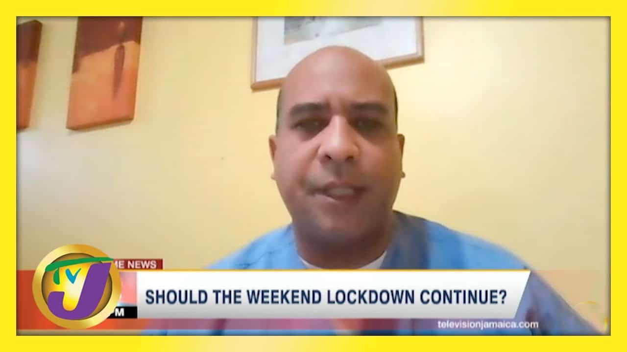 Should the Weekend Lockdown Continue in Jamaica? - April 11 2021 1