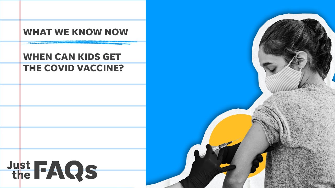 Kids and Covid-19: Here's when the FDA plans to authorize the vaccine for children | Just the FAQs 7