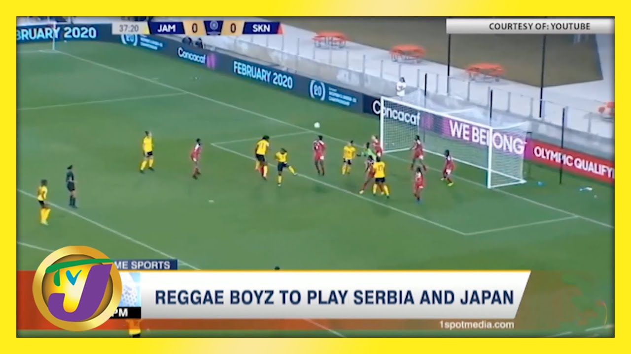 Jamaica's Reggae Boyz to Play Serbia & Japan | TVJ News - May 7 2021 1