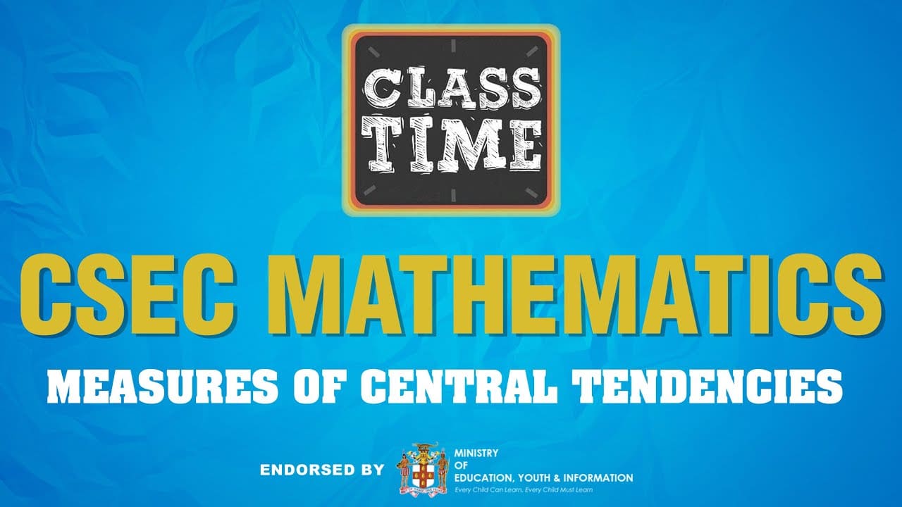 CSEC Mathematics - Measures of Central Tendencies - July 1 2021 5
