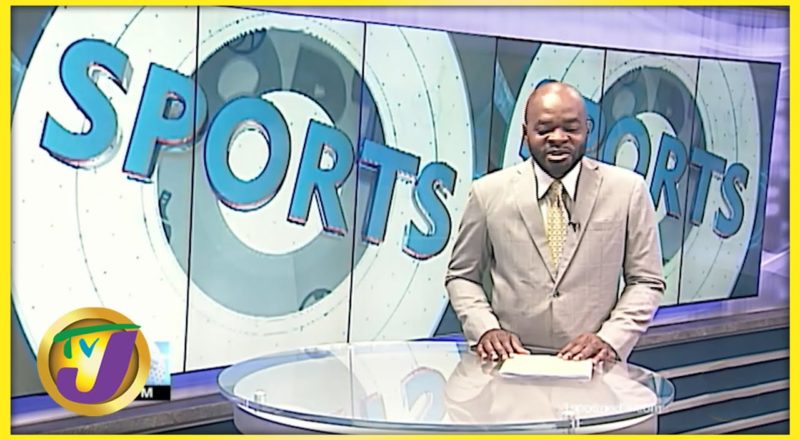 Jamaican Sports News Headlines - July 13 2021 1