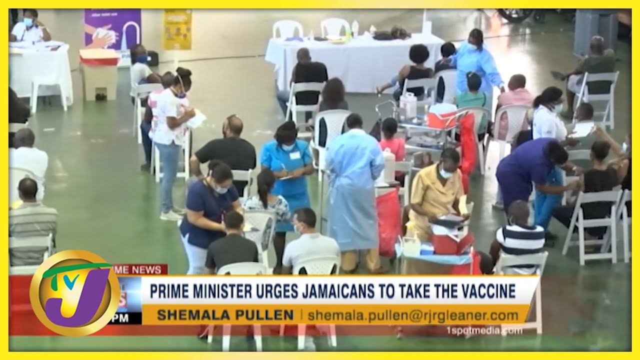PM Urges Jamaicans to Take the Vaccine | TVJ News - Oct 24 2021 1