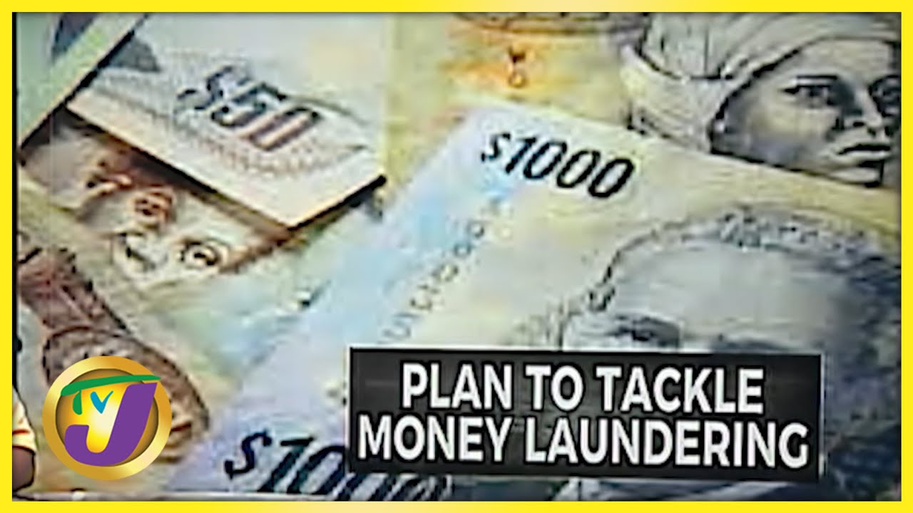 Plans to Tackle Money Laundering in Jamaica | TVJ News - Nov 4 2021 1
