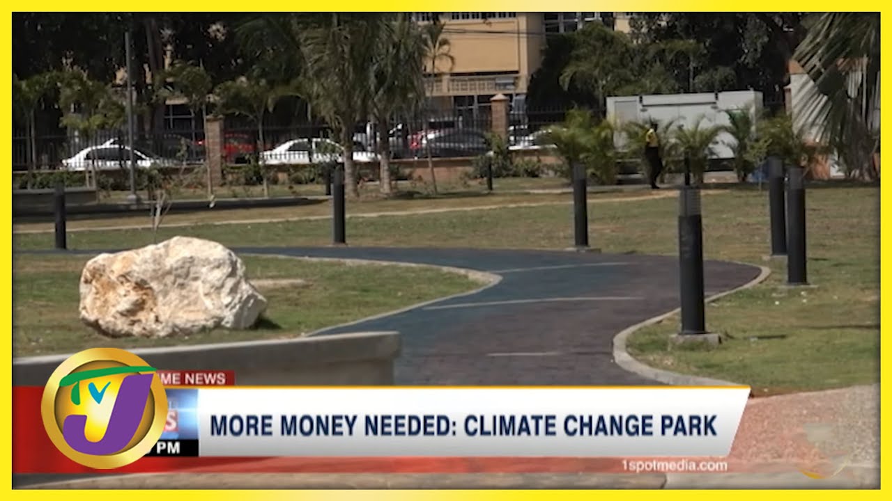 More Money Needed: Climate Change Park - Nov 5 2021 1
