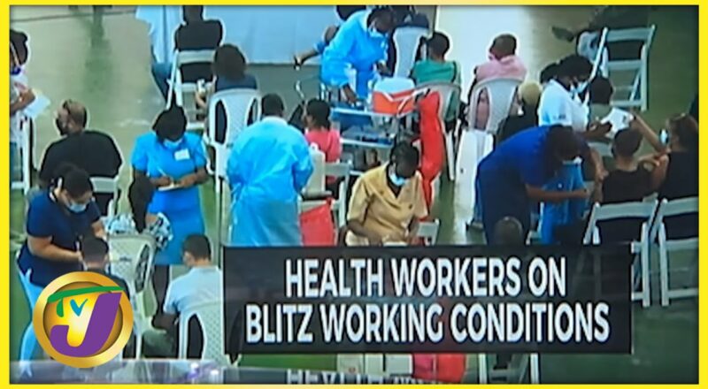 Vaccine Blitz Sites Working Conditions Under Scrutiny | TVJ News - Nov 19 2021 1