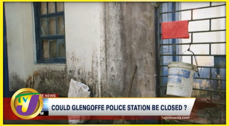 Could Glengoffe Police Station be Closed? | TVJ News - Nov 21 2021 1