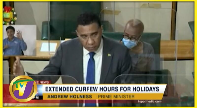 Extended Curfew Hours for Holidays | TVJ News - Dec 7 2021 1