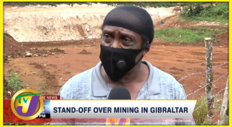 Stand-off Over Mining in Gibraltar Jamaica - Nov 30 2021 1