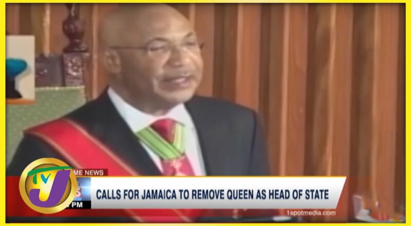 Calls for Jamaica to Remove Queen as Head of State | TVJ News - Nov 30 2021 1