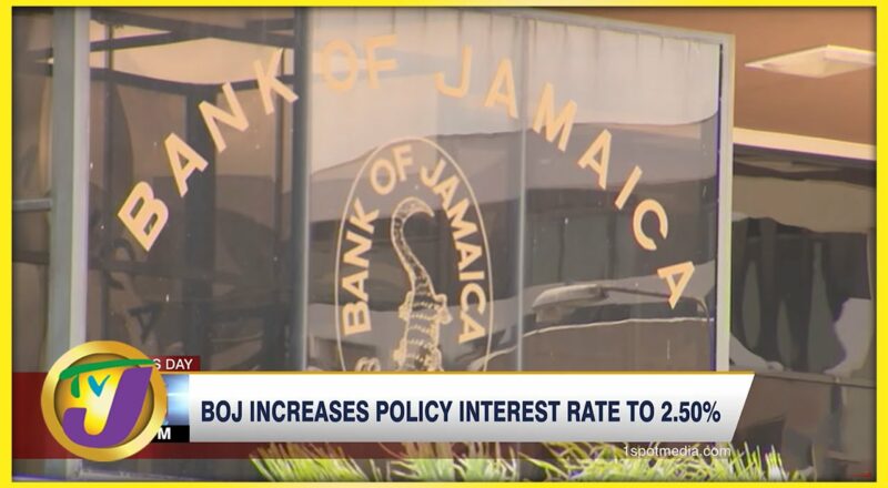 BOJ Increase Policy Interest Rate to 2.5% | TVJ Business Day - Dec 20 2021 1