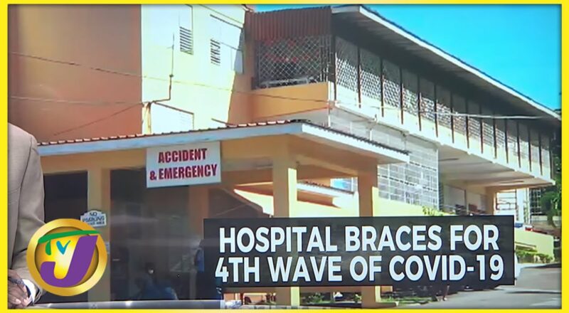 Jamaica's Hospitals Bracing for 4th Wave | TVJ News - Dec 21 2021 1