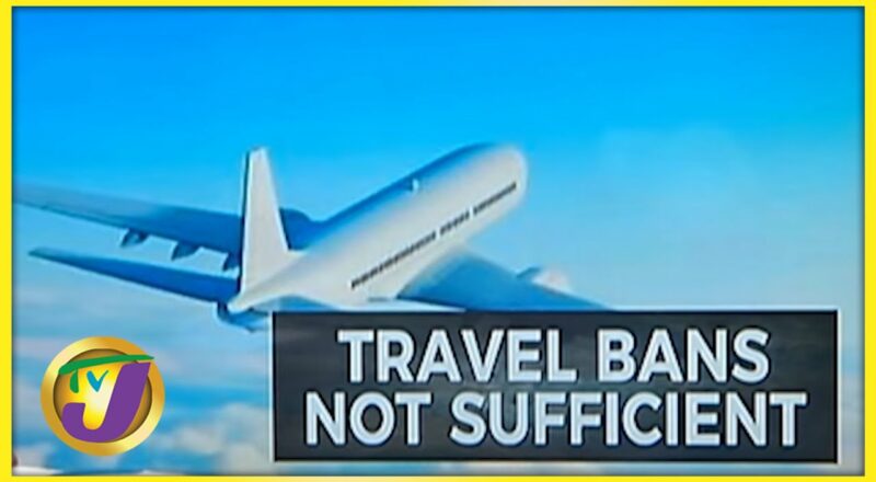 Travel Bans Not Sufficient to stop Omicron Spread | TVJ News - Dec 2 2021 1