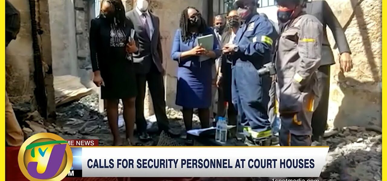 Calls for Security Personnel at Court Houses | TVJ News - Feb 17 2022 1