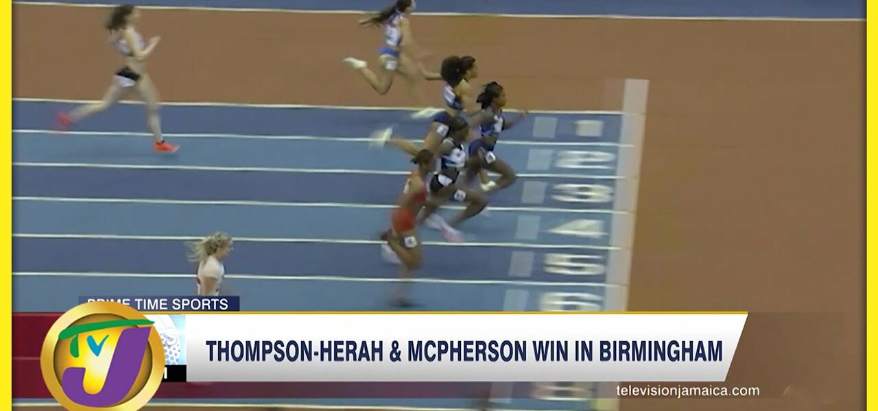 Thompson-Herah & McPherson Win in Birmingham - Feb 19 2022 1