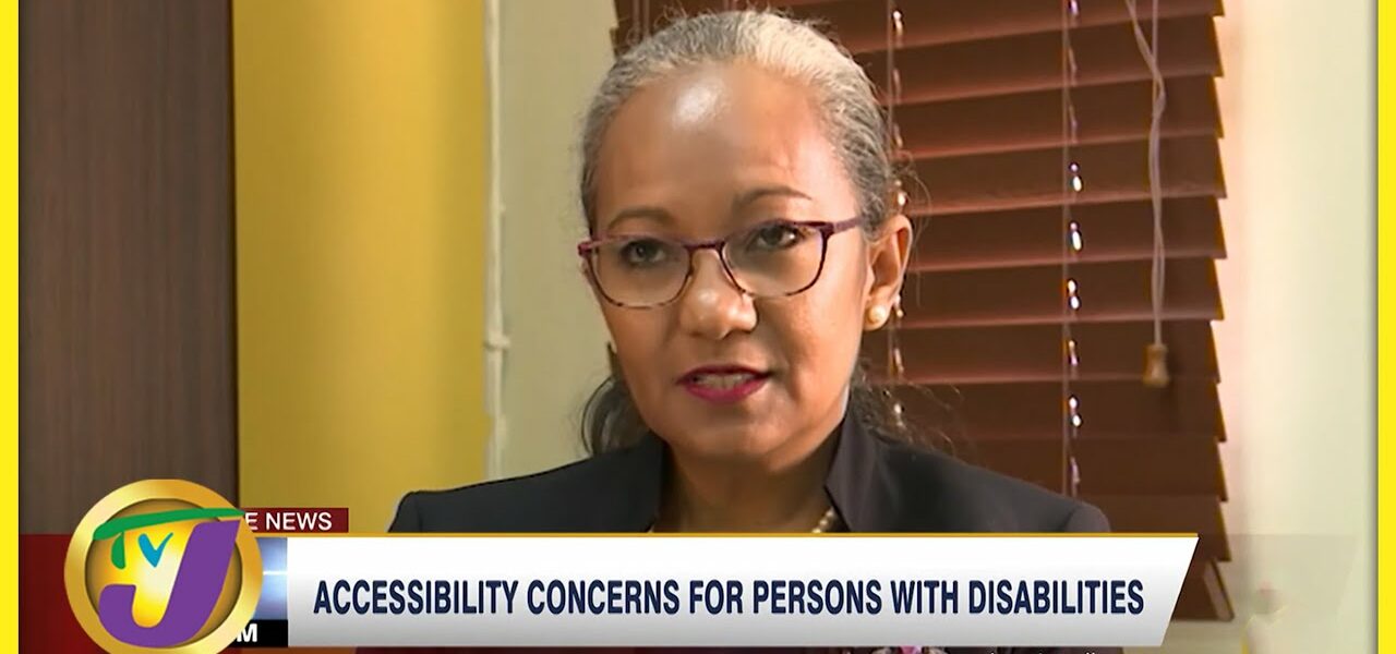 Accessibility Concerns for Persons with Disabilities | TVJ News - Feb 19 2022 1