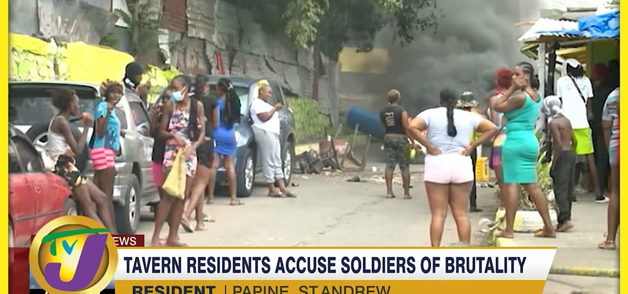 Tavern Residents Accuse Soldiers of Brutality | TVJ News - Feb 21 2022 1