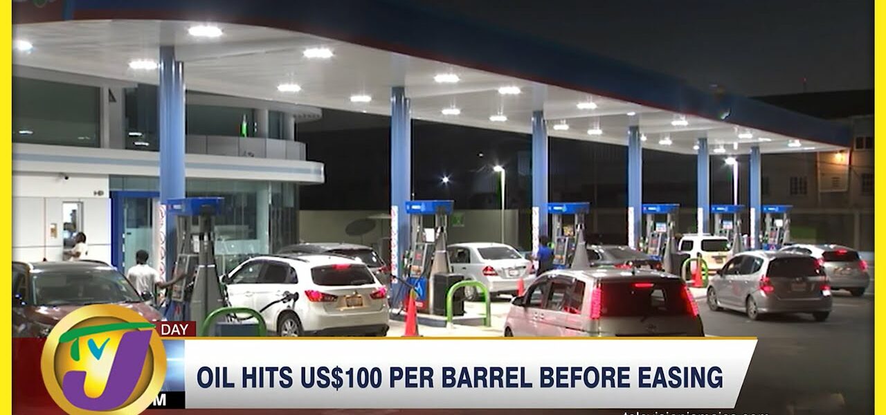 Oil Hits US$100 Per Barrel Before Easing | TVJ News - Feb 24 2022 1