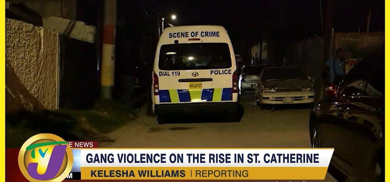 Gang Violence on the Rise in St. Catherine | TVJ News - Mar 4 2022 1