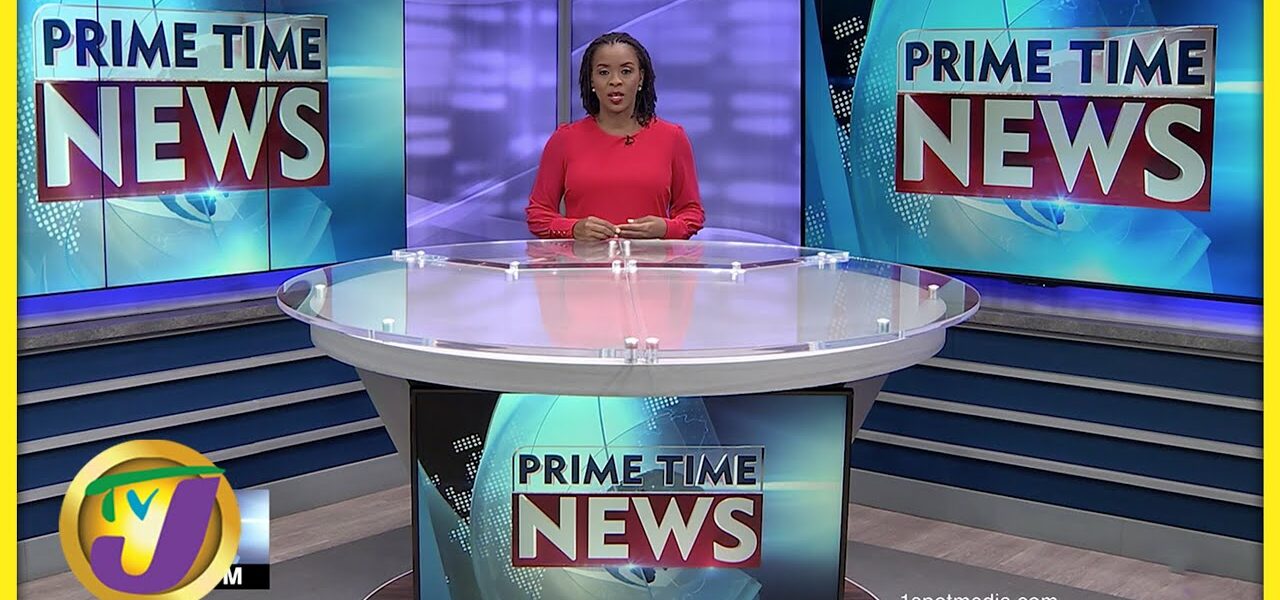 Jamaica's News Headlines | TVJ News - Mar 8 2022 1