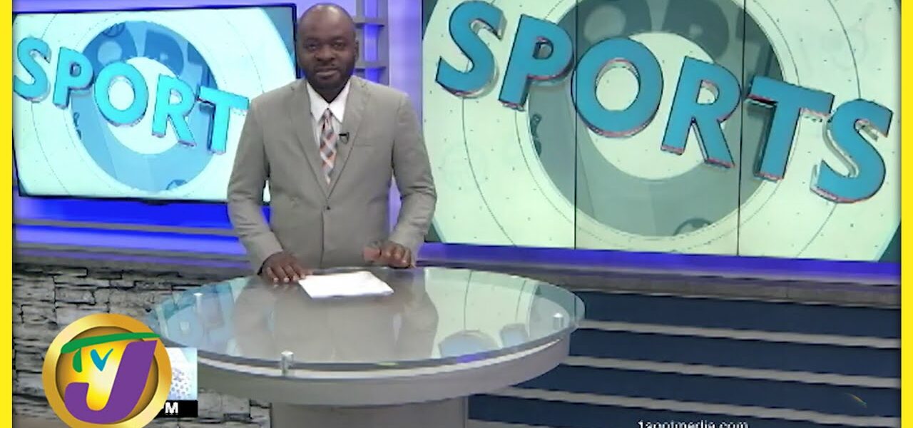 Jamaica's Sports News Headlines - Mar 8 2022 1