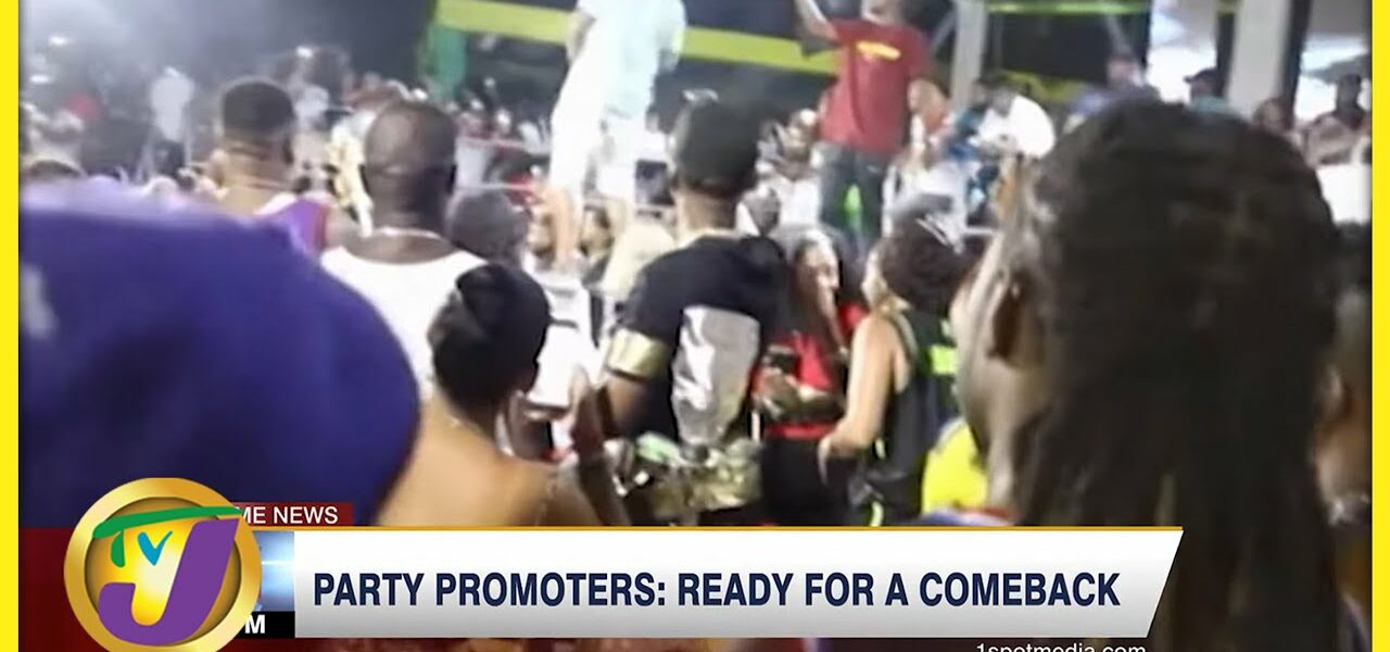 Party Promoters: Ready for a Comeback | TVJ News - Mar 16 2022 1
