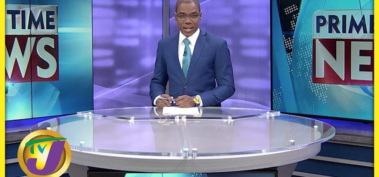 Jamaica's News Headlines | TVJ News - Mar 1 2022 1