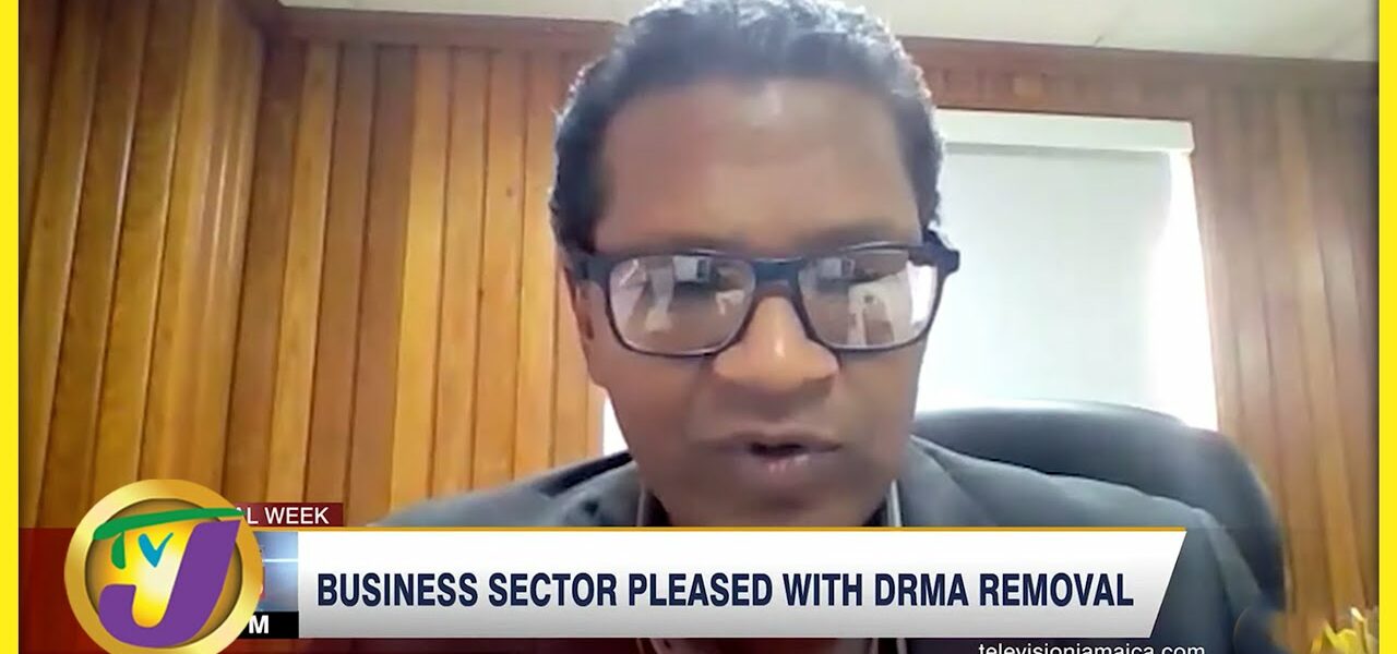 Business Sector Pleased with DRMA Removal | TVJ Business Day - Mar 18 2022 1