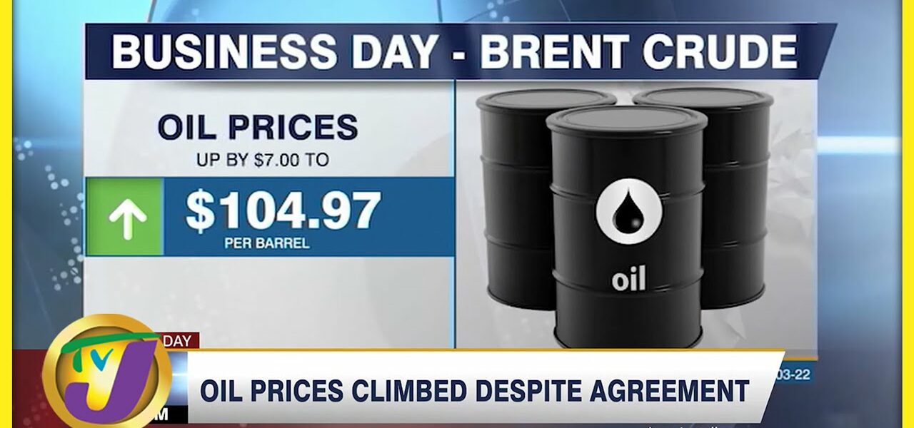 Oil Prices Climbed Despite Agreement | TVJ Business Day - Mar 1 2022 1
