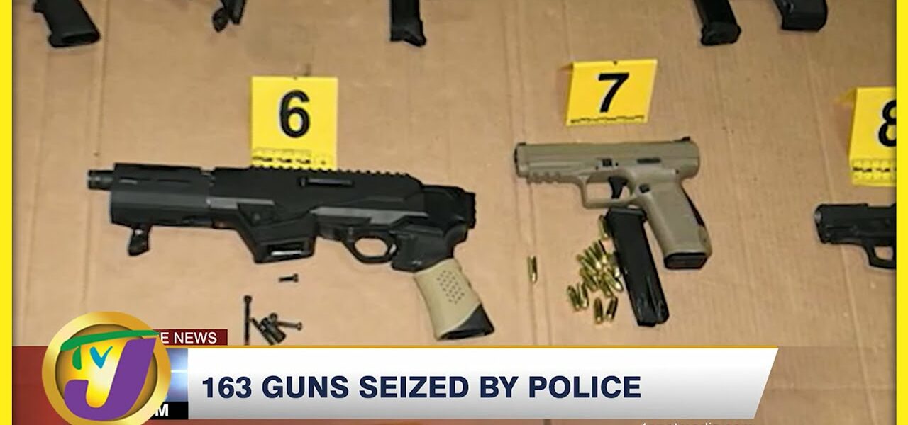 163 Guns Seized by Police in Jamaica | TVJ News - Mar 1 2022 1
