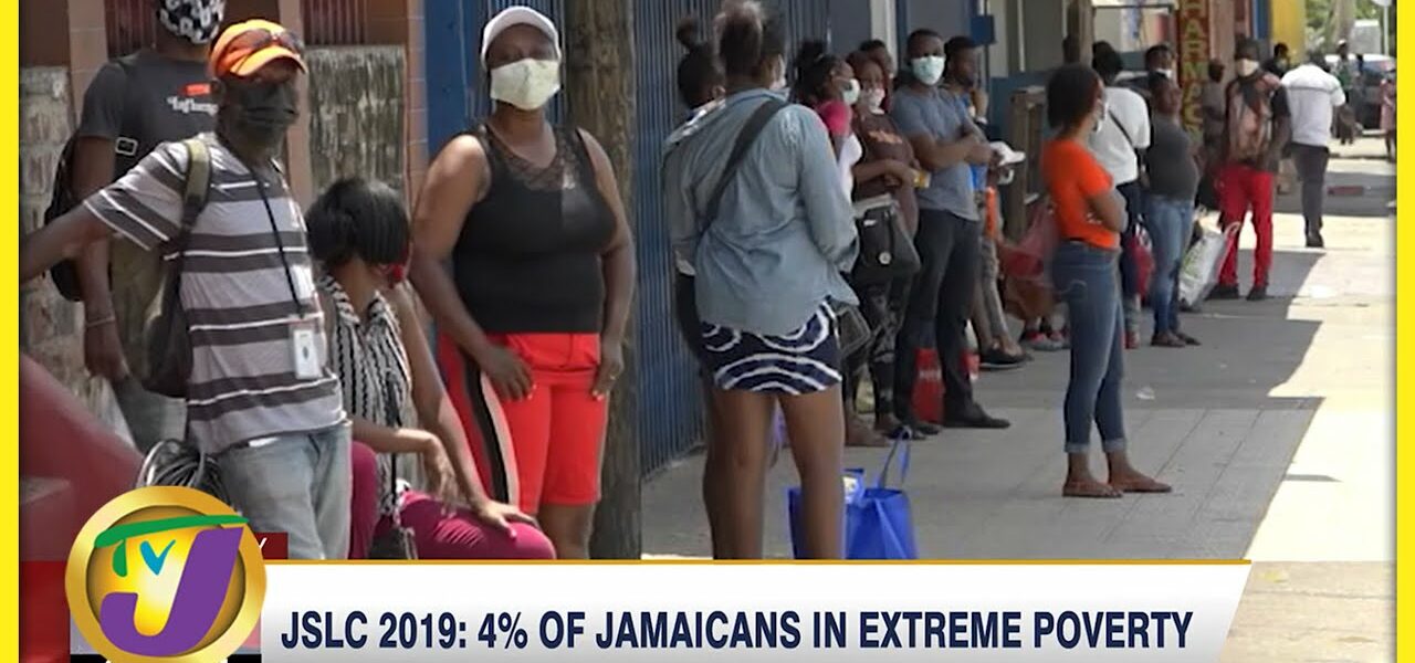 JSLS 2019: 4% of Jamaicans in Extreme Poverty | TVJ Business Day - Mar 23 2022 1