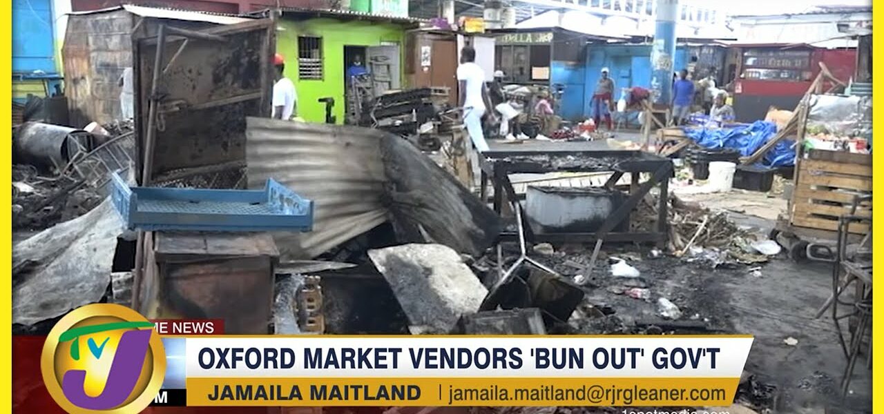 Oxford Market Vendors 'Bun Out' Gov't | TVJ News - April 3 2022 1