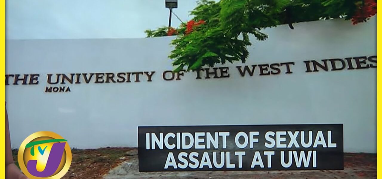 Incident of Sexual Assault at UWI, Mona | TVJ News - May 10 2022 1