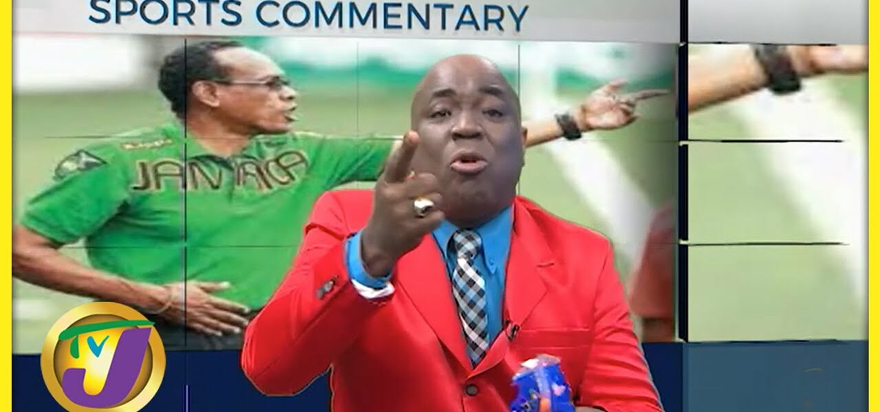 Drama Again at the JFF | TVJ Sports Commentary - May 11 2022 1