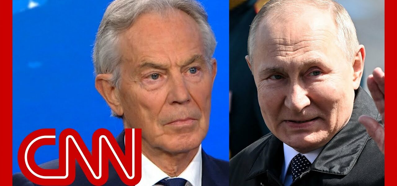 Tony Blair explains what he thinks changed Putin 1
