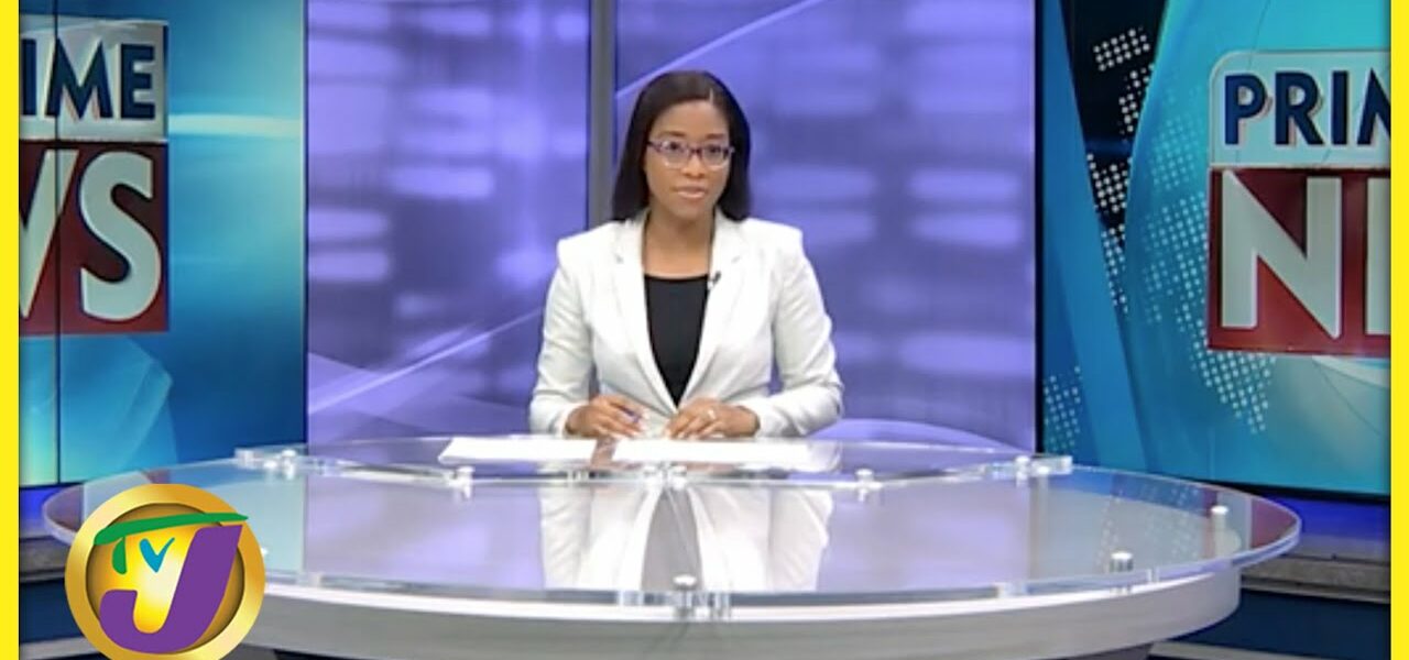 Jamaica's News Headlines | TVJ News - May 21 2022 1
