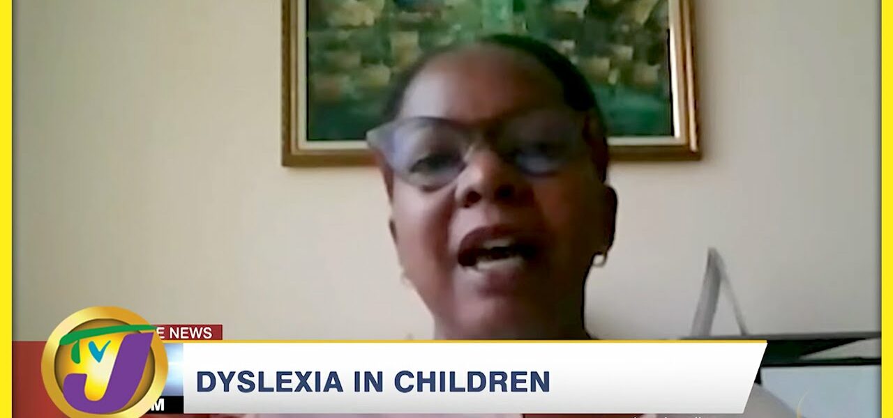Dyslexia in Children with Dr Tracey-ann Coley | TVJ News - May 25 2022 1