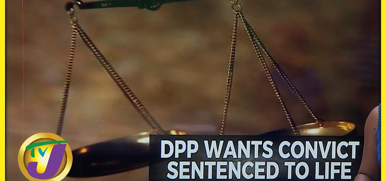 DPP Wants Murder Convict to be Sentenced to Life | TVJ News - May 30 2022 1
