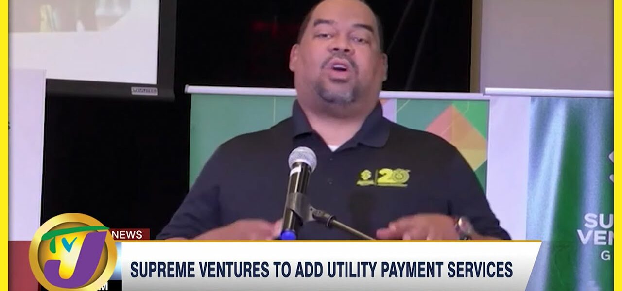 Supreme Ventures to add Utility Payment Services | TVJ Business Day - June 3 2022 1