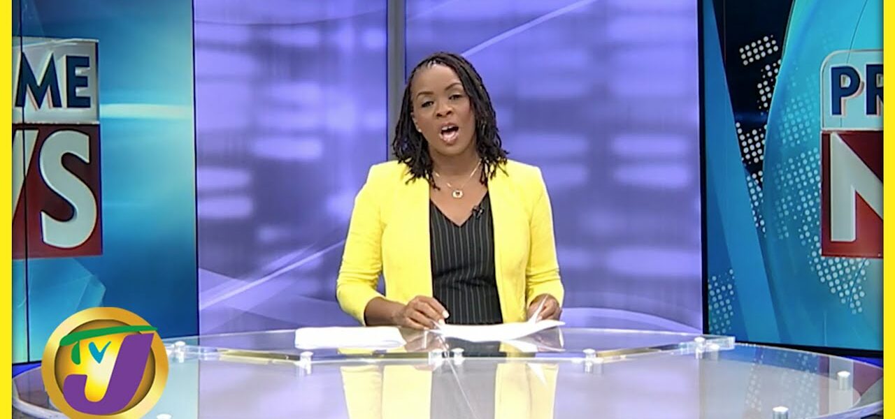 Jamaica's News Headlines @Television Jamaica #TVJNews - June 10 2022 1