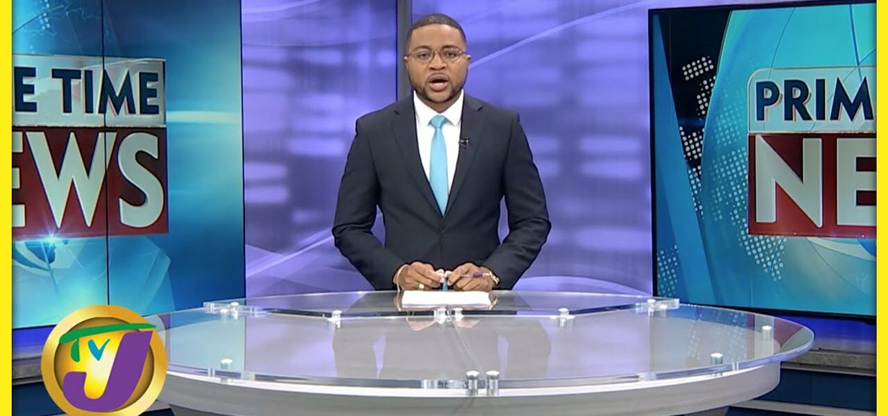 Jamaica's News Headlines @Television Jamaica #TVJNews - June 11 2022 1