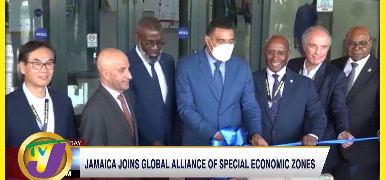 Jamaica Joins Global Alliance of Special Economic Zone | TVJ Business Day - June 13 2022 1