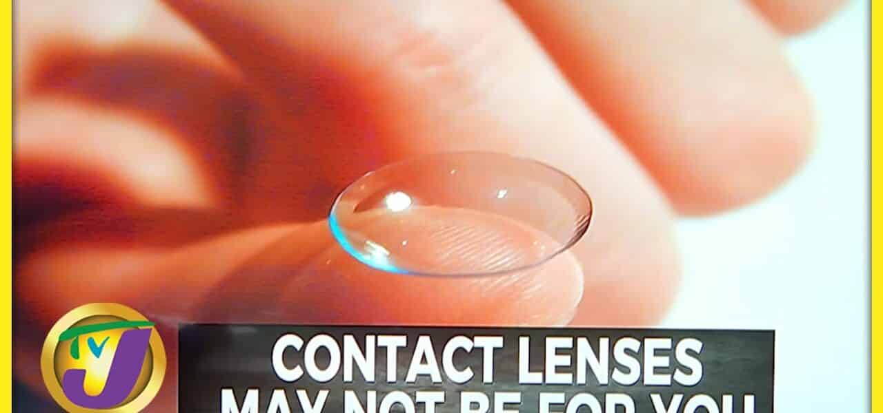 Contact Lenses are not for Everyone! TVJ News - July 6 2022 1