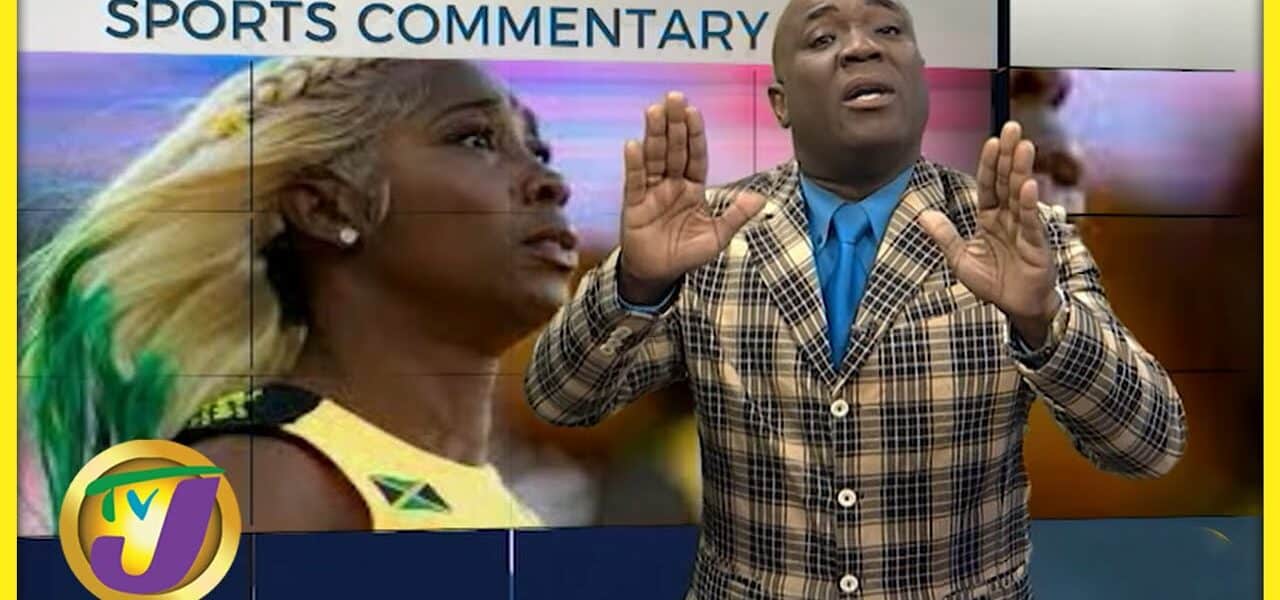 Shelly Ann Fraser-Pryce 'Greatest Sprinter, Di Argument Dun' | TVJ Sports Commentary - July 19 2022 1