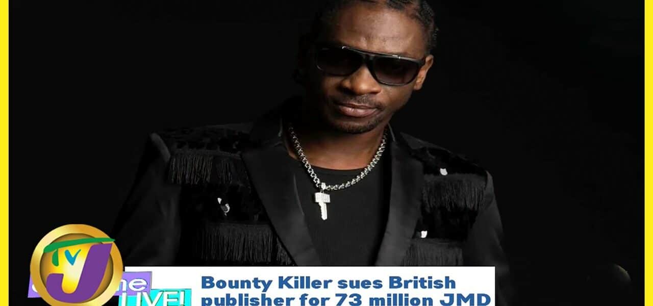Bounty Killer Sues British Publisher for $73m | TVJ Daytime Live 1