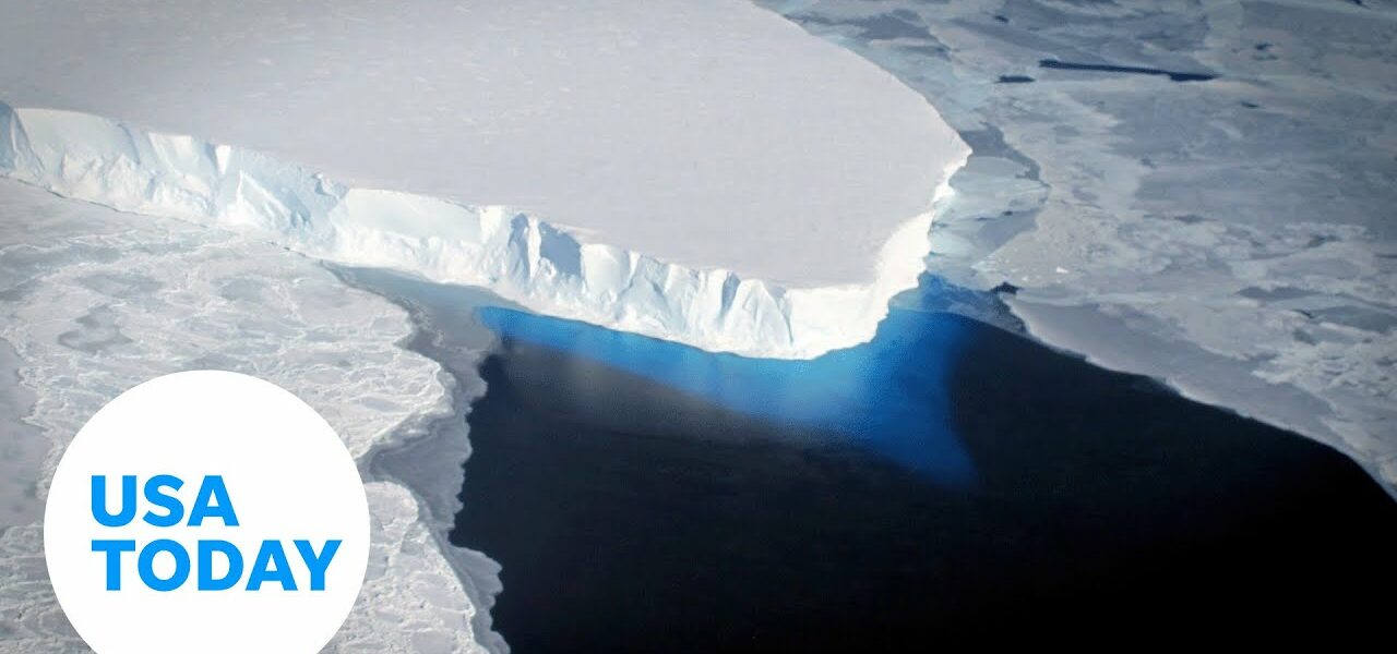 'Doomsday Glacier' could be disastrous if it collapses into sea | USA TODAY 7